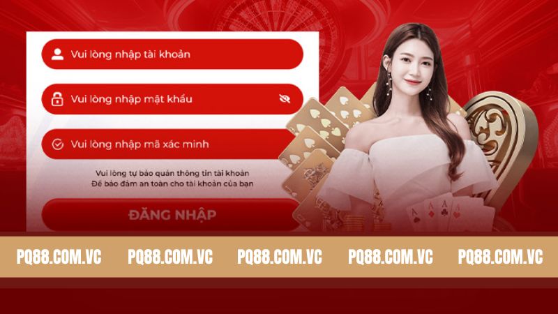 Hướng Dẫn Đăng Nhập PQ88 Đơn Giản Chỉ Trong Nháy Mắt 2 Quy trình đăng nhập tài khoản tại PQ88 chi tiết nhất