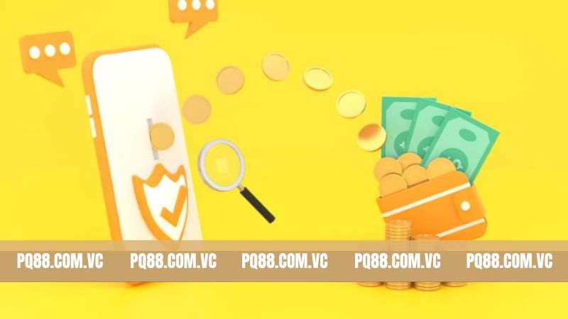 Hướng Dẫn Rút Tiền PQ88 Đơn Giản Chỉ Trong Nháy Mắt 4 Nắm rõ lưu ý quan trọng khi rút tiền tại nhà cái PQ88