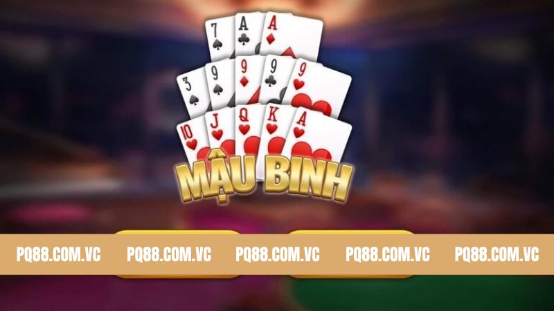 Mậu Binh PQ88 - Trò Chơi Bài Kinh Điển Được Yêu Thích Nhất 9 Mậu Binh PQ88 - Trò Chơi Bài Kinh Điển Được Yêu Thích Nhất