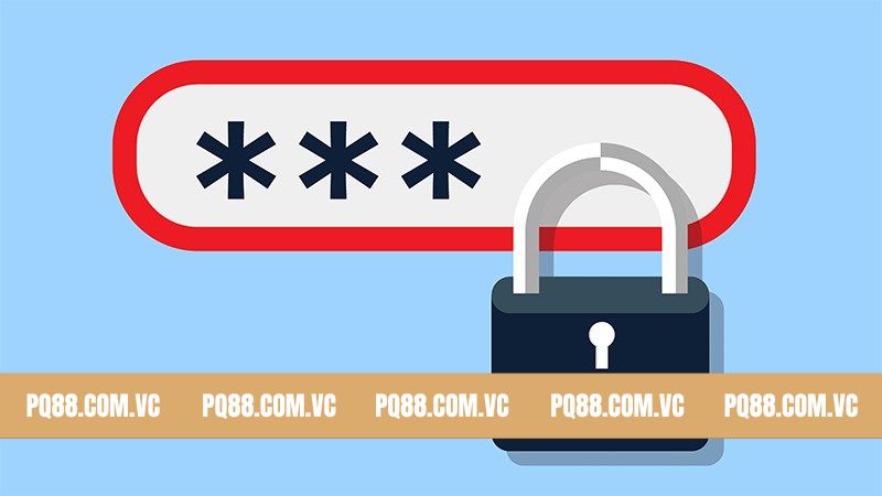 Nguyên nhân quên mật khẩu tại nhà cái PQ88