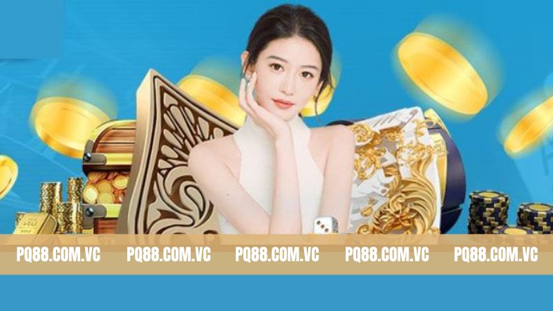 Khuyến Mãi PQ88 - Cơ Hội Vàng Cực Hot Dành Cho Hội Viên 2 Tổng hợp các khuyến mãi PQ88 được săn đón