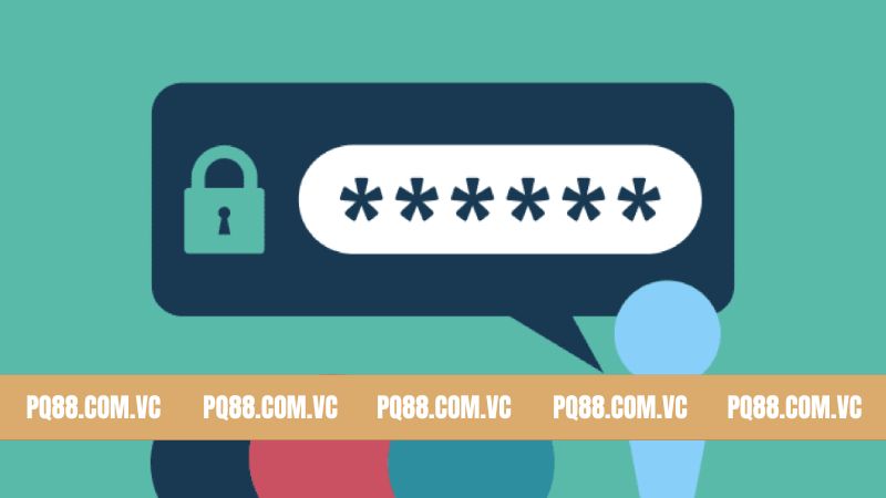 Quên Mật Khẩu PQ88 - Cách Lấy Lại Nhanh Chóng An Toàn 4 Quên Mật Khẩu PQ88 - Cách Lấy Lại Nhanh Chóng An Toàn