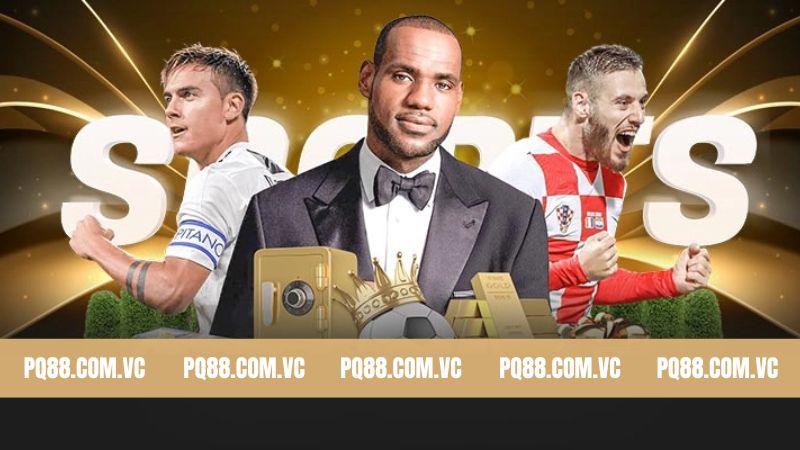 Thể Thao PQ88 - Sân Chơi Đẳng Cấp Nhất Mọi Thời Đại 1 Sơ lược về sảnh chơi đầy lôi cuốn